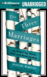 The Three Marriages: Reimagining Work, Self and Relationship